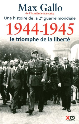 1944 - 1945 Le Triomphe de la Liberté