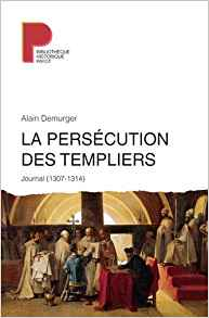 La Persécution des Templiers