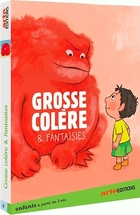 Grosse colère & fantaisies
