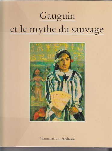 Gauguin et le mythe du sauvage