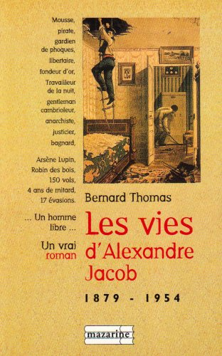 Les vies d'Alexandre Jacob (1879-1954)