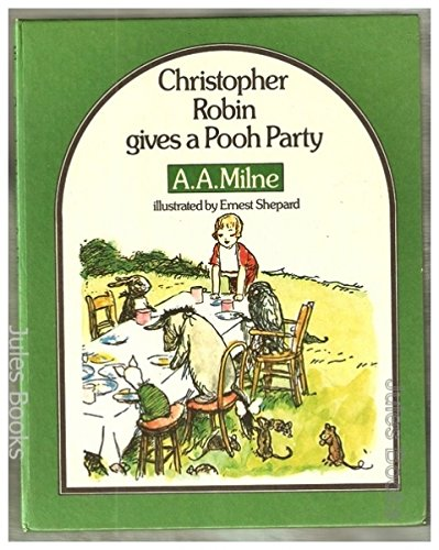 Christopher Robin gives a Pooh Party