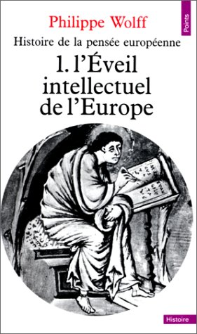 Histoire de la pensée européenne, tome 1 L'Eveil intellectuel de l'Europe
