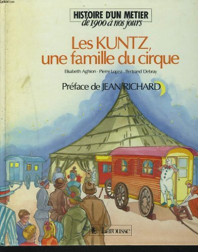 Les KUNTZ, une famille du cirque