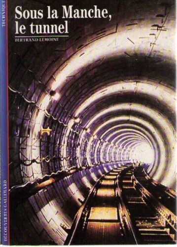 Sous la Manche, le tunnel