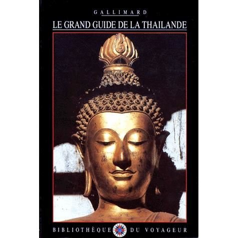 Le Grand guide de Thaïlande