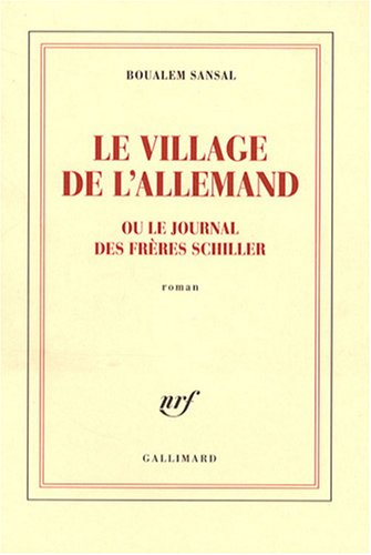 Le village de l'Allemand ou Le journal des frères Schiller