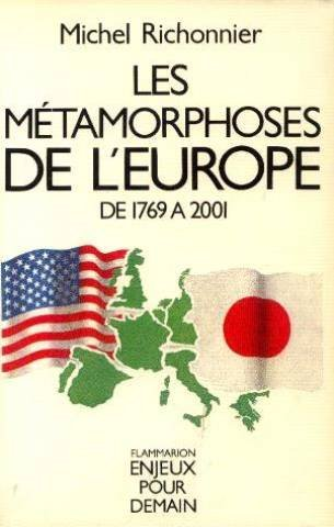 Les Métamorphoses de l'Europe de 1769 à 2001