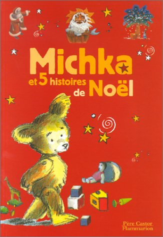 Michka et 5 histoires de Noël