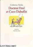 Docteur Fred et Coco Dubuffet