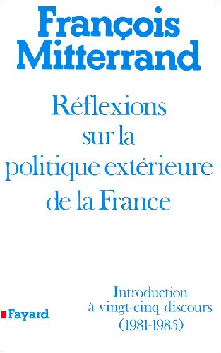 Réflexions sur la politique extérieure de la France