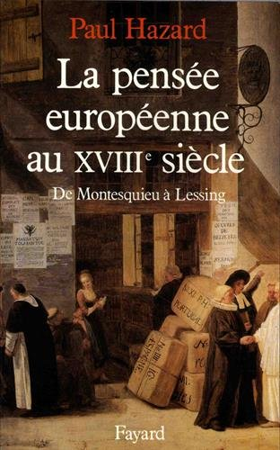 La Pensée européenne au XVIIIe siècle