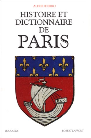 Histoire et dictionnaire de Paris