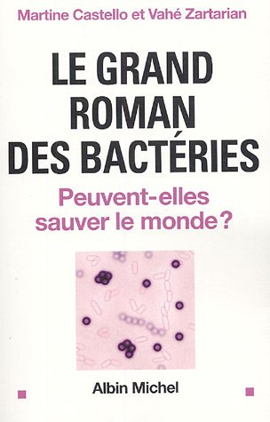 Le grand roman des bactéries