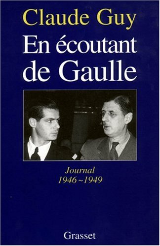 En écoutant de Gaulle