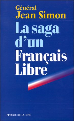 La saga d'un Français libre
