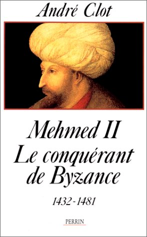 Mehmed II le conquérant de Byzance