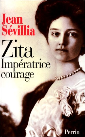 Zita Impératrice courage