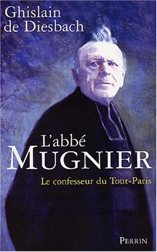L'abbé Mugnier le confesseur du Tout Paris