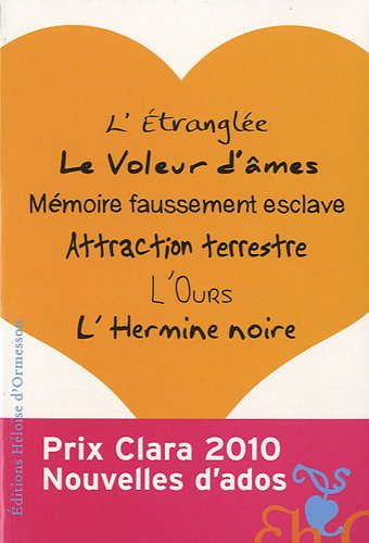 Nouvelles d'ados/ Prix Clara 2010