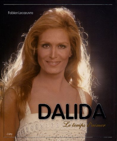 Dalida Le temps d'aimer
