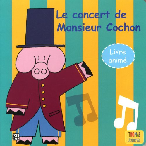 Le concert de Monsieur Cochon