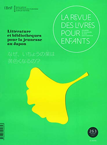Littérature et bibliothèques pour la jeunesse au Japon/ La revue des livres pour enfants 263