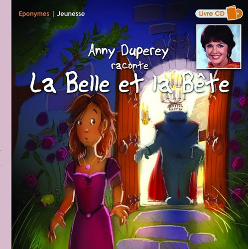 Anny Duperey raconte La Belle et la Bête
