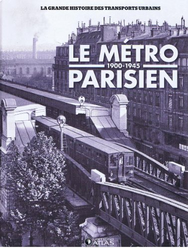 le metro parisien 1900-1945