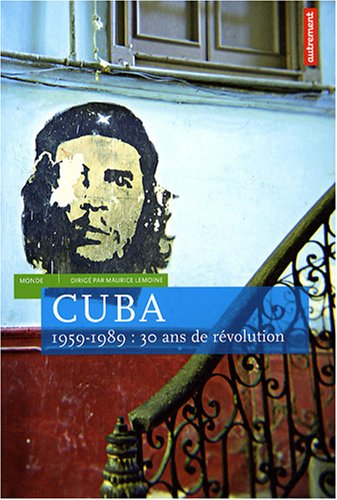 Cuba 1959-1989 30 ans de révolution