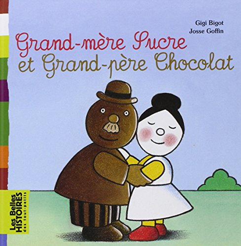 Grand-mère Sucre et Grand-Père Chocolat