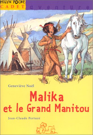 Malika et le grand manitou