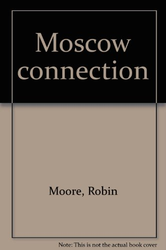Moscow connection