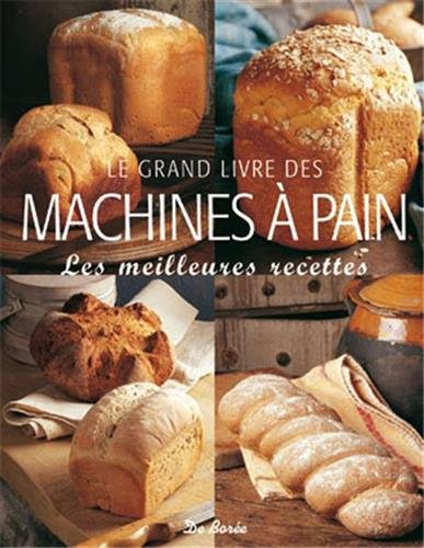 Le grand livre des machines à pain