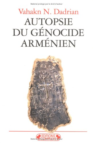Autopsie du génocide arménien