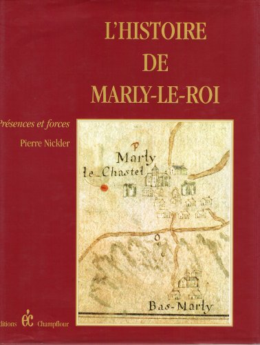 Histoire de Marly-le-Roi présences et forces