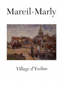 Derniers exemplaires du Livre Mareil-Marly village d'Yveline